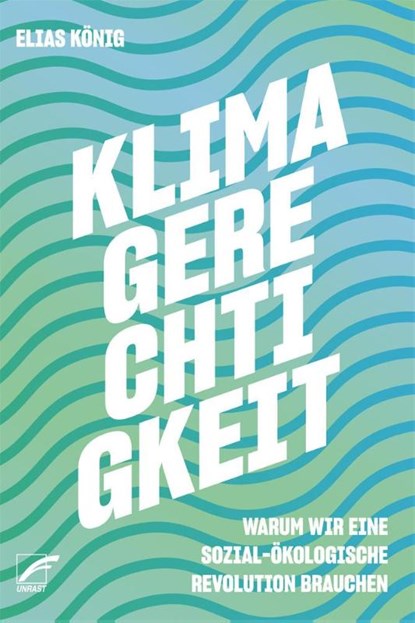 Klimagerechtigkeit, Elias König - Paperback - 9783897710887