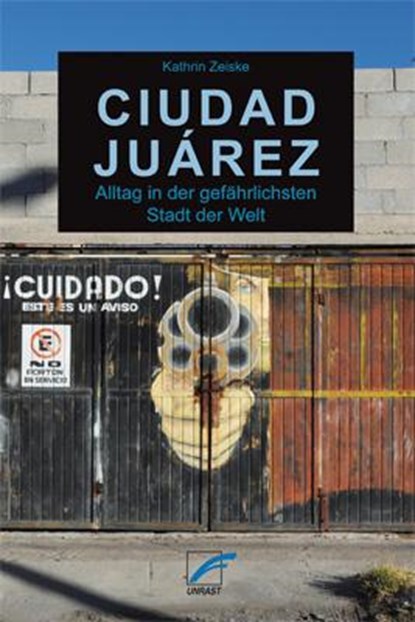 Ciudad Juárez, Kathrin Zeiske - Paperback - 9783897711907