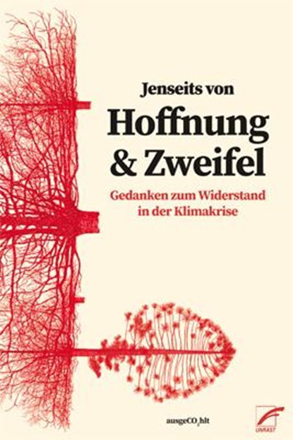 Jenseits von Hoffnung und Zweifel, ausgeCO2hlt - Paperback - 9783897711921