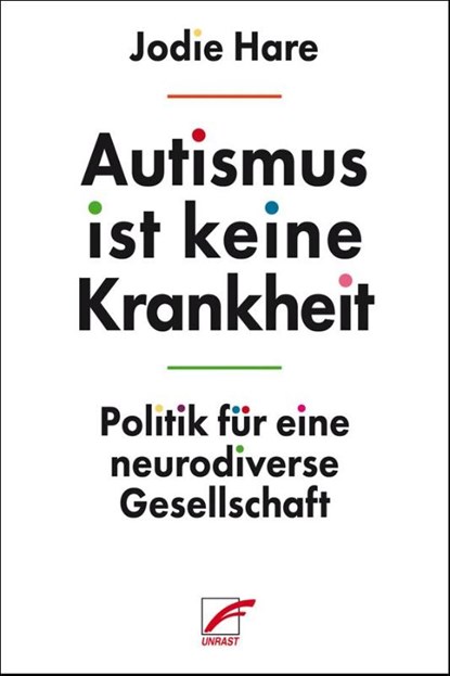 Autismus ist keine Krankheit, Jodie Hare - Paperback - 9783897716315