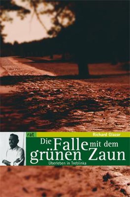 Die Falle mit dem grünen Zaun, Richard Glazar - Paperback - 9783897718272
