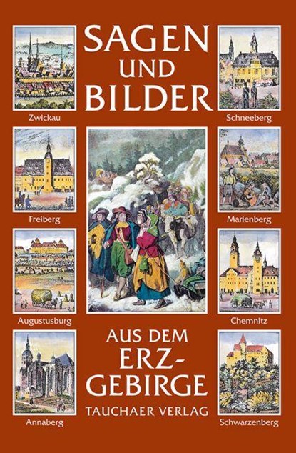 Sagen und Bilder aus dem Erzgebirge, Roger Rössing - Gebonden - 9783897720244