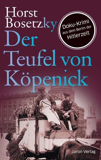 Der Teufel von Köpenick, Horst Bosetzky - Paperback - 9783897737723