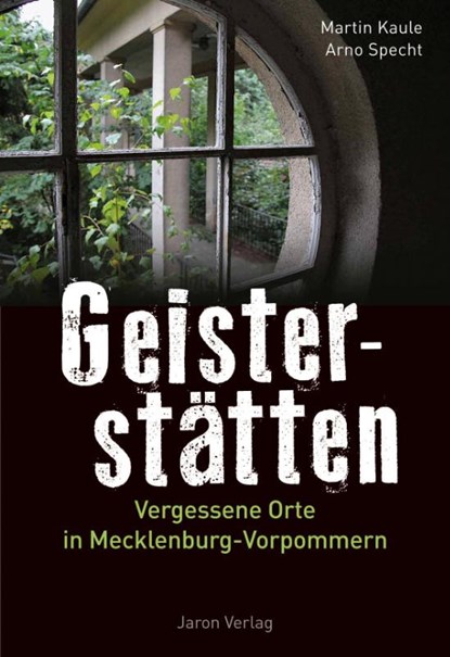 Geisterstätten, Martin Kaule ; Arno Specht - Paperback - 9783897737945