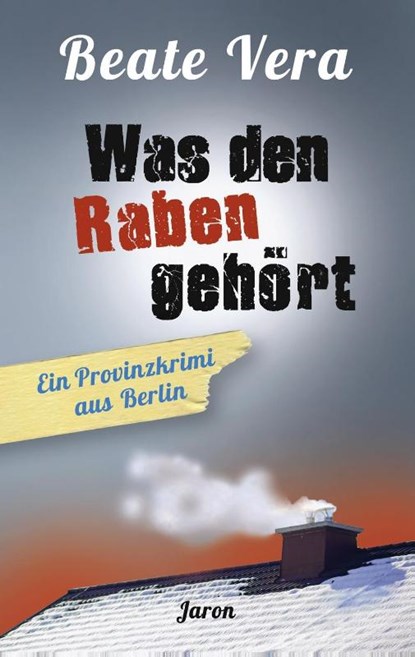 Was den Raben gehört, Beate Vera - Paperback - 9783897738355