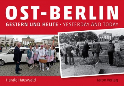 Ost-Berlin gestern und heute / East Berlin Yesterday and Today, Jan Eik - Gebonden - 9783897738706