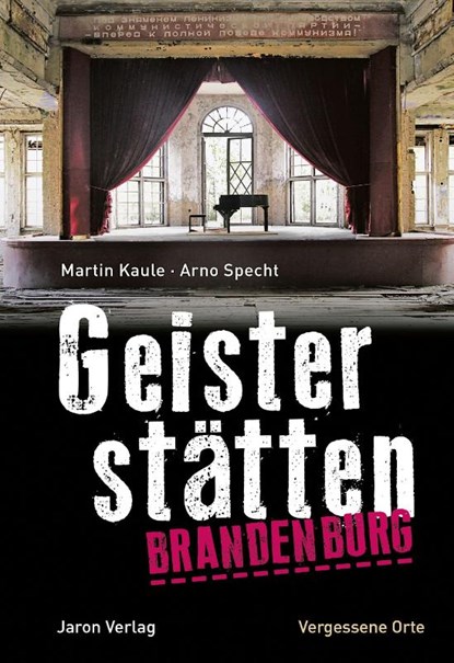 Geisterstätten Brandenburg, Martin Kaule ; Arno Specht - Paperback - 9783897738782