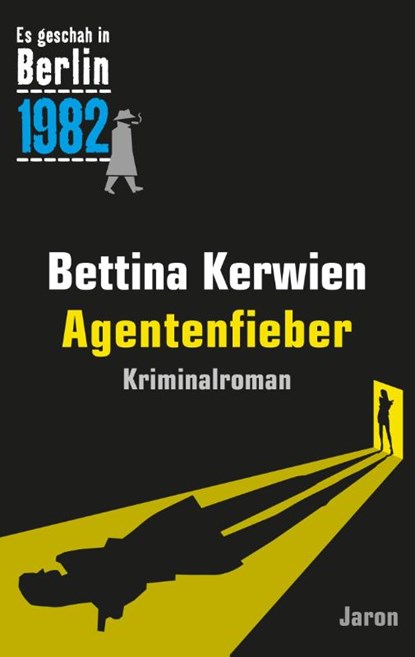 Agentenfieber, Bettina Kerwien - Paperback - 9783897738898