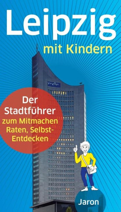 Leipzig mit Kindern, Ine Dippmann ; Uwe Schimunek - Paperback - 9783897739406