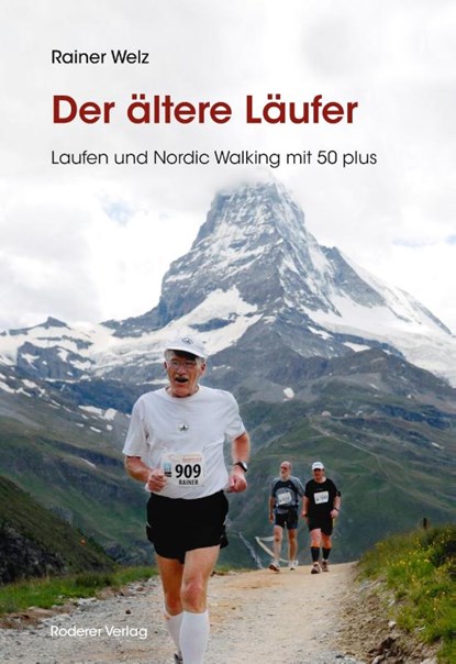 Der ältere Läufer, Rainer Welz - Gebonden - 9783897839007