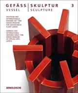 Vessel / Sculpture 3 - Olaf Thormann - 9783897905436