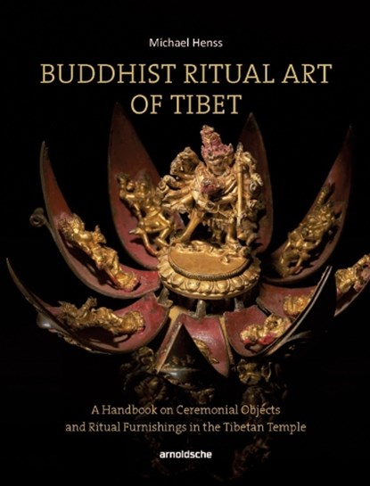 Buddhist Ritual Art of Tibet, Michael Henss - Gebonden Gebonden - 9783897905672