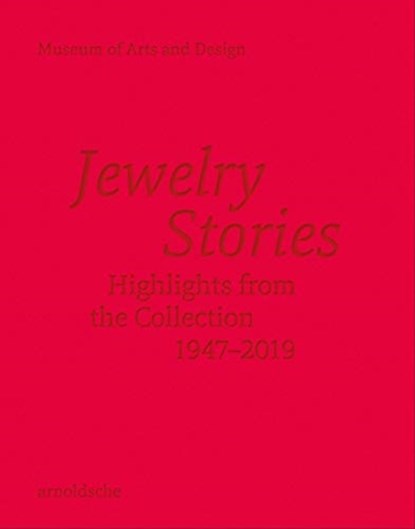 Jewelry Stories, Barbara Paris Gifford ; New York Museum of Arts and Design - Gebonden - 9783897906020