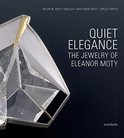 Quiet Elegance, Helen W. Drutt English ; Matthew Drutt ; Bruce W. Pepich - Gebonden - 9783897906082