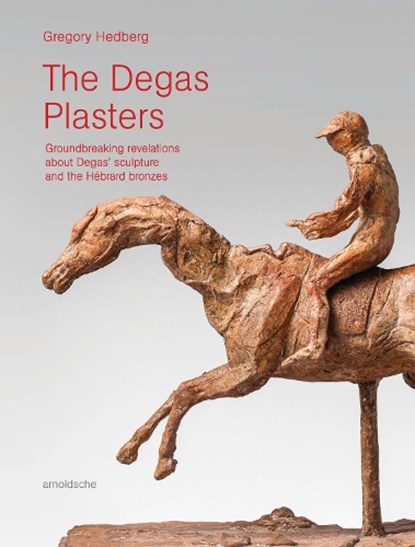 The Degas Plasters, Gregory Hedberg - Gebonden - 9783897906730
