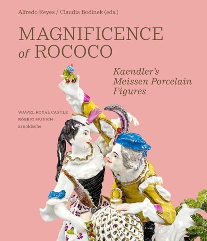 Magnificence of Rococo, Alfredo Reyes ; Claudia Bodinek - Gebonden - 9783897907072