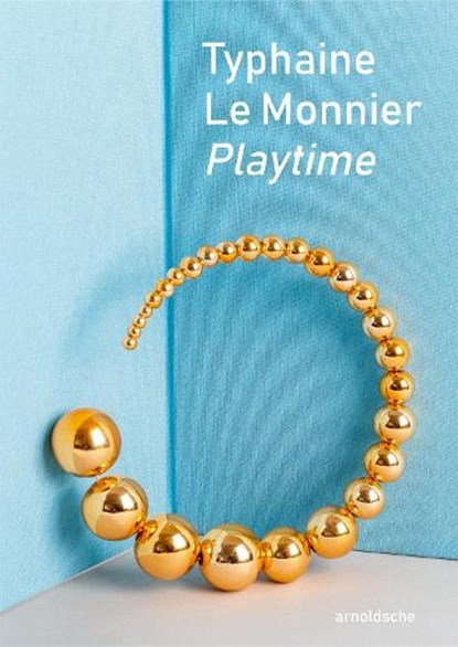 Typhaine Le Monnier – Playtime, Cristina Filipe ; Doreen Pijnenburg-Timmers ; Julia Wild - Paperback - 9783897907645