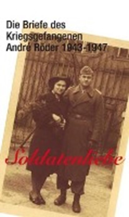 Soldatenliebe, RÖDER,  André - Paperback - 9783897932449