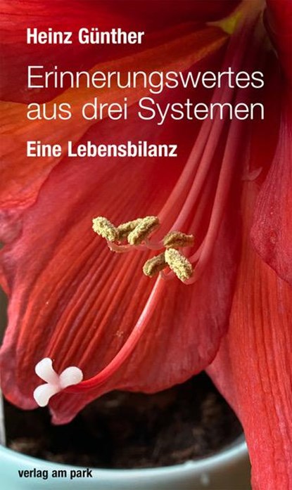 Erinnerungswertes aus drei Systemen, Heinz Günther - Paperback - 9783897933682