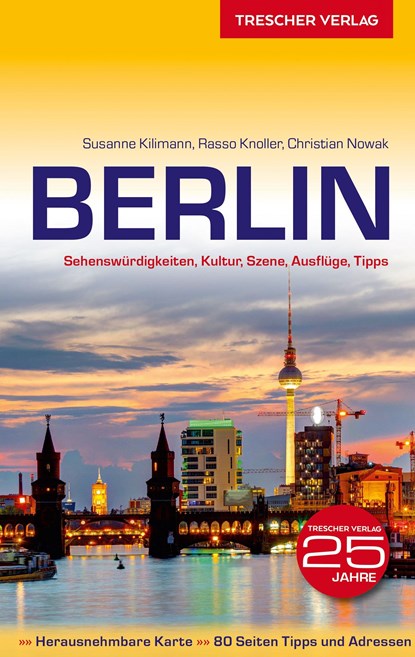 Reiseführer Berlin, Susanne Kilimann ;  Rasso Knoller ;  Christian Nowak - Paperback - 9783897943605