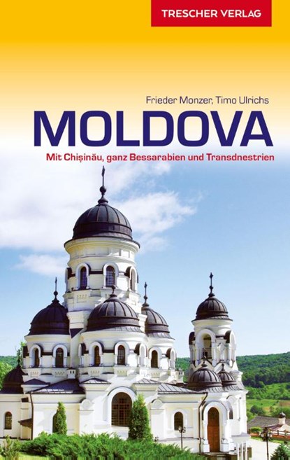 Reiseführer Moldova, Frieder Monzer ; Timo Ulrichs - Paperback - 9783897944558