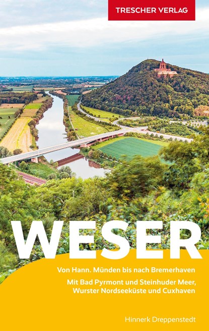 Reiseführer Weser, Hinnerk Dreppenstedt - Paperback - 9783897945647