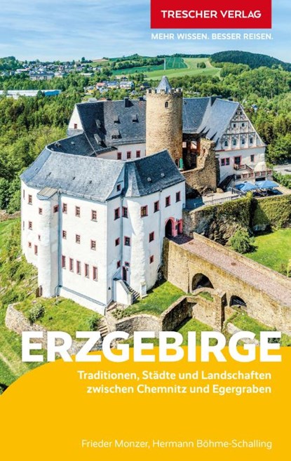 TRESCHER Reiseführer Erzgebirge, Frieder Monzer ; Hermann Böhme-Schalling - Paperback - 9783897946279