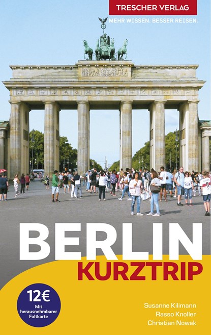 Reiseführer Berlin - Kurztrip, Susanne Kilimann ;  Rasso Knoller ;  Christian Nowak - Paperback - 9783897946309