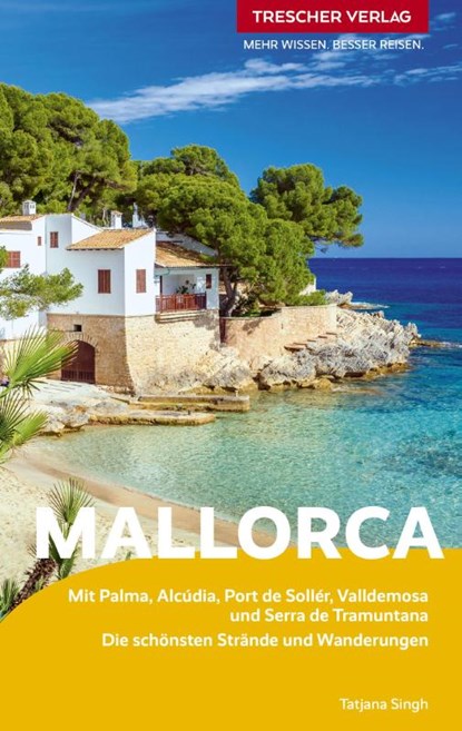 TRESCHER Reiseführer Mallorca, Tatjana T. Singh - Paperback - 9783897946637