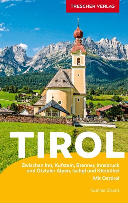 TRESCHER Reiseführer Tirol, Gunnar Strunz - Paperback - 9783897946682