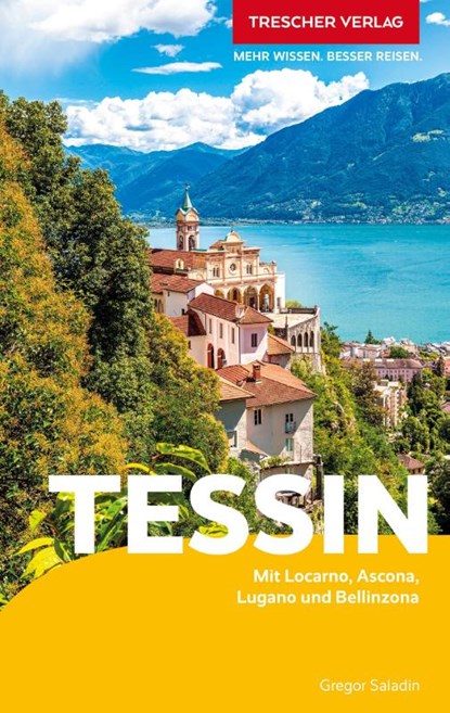TRESCHER Reiseführer Tessin, Gregor Saladin - Paperback - 9783897946705