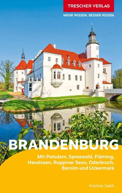 TRESCHER Reiseführer Brandenburg, Jaath Kristine - Paperback - 9783897946781