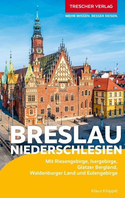 TRESCHER Reiseführer Breslau und Niederschlesien, Klaus Klöppel - Paperback - 9783897946798