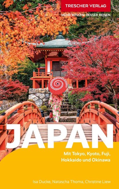 TRESCHER Reiseführer Japan, Natascha Thoma ; Christine Liew ; Isa Ducke - Paperback - 9783897946910
