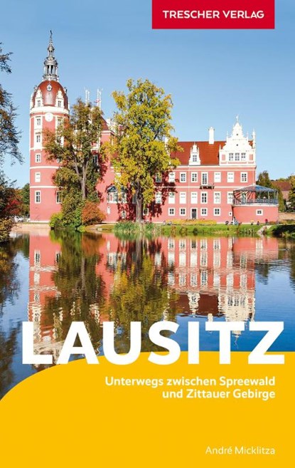 TRESCHER Reiseführer Lausitz, André Micklitza - Paperback - 9783897948044
