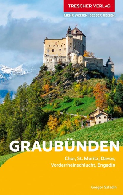 TRESCHER Reiseführer Graubünden, Gregor Saladin - Paperback - 9783897948181