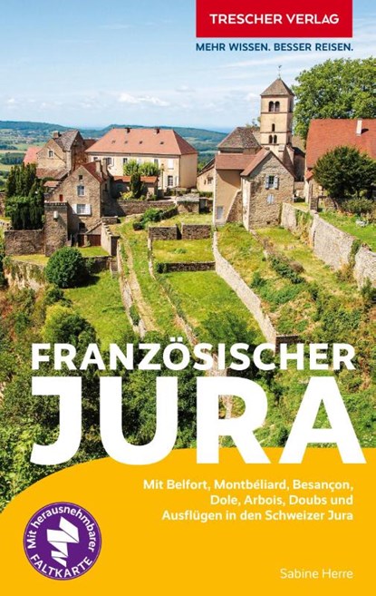 TRESCHER Reiseführer Französischer Jura, Sabine Herre - Paperback - 9783897948259