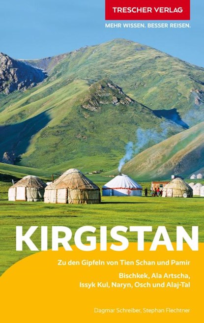 TRESCHER Reiseführer Kirgistan, Dagmar Schreiber ; Stephan Flechtner - Paperback - 9783897948273