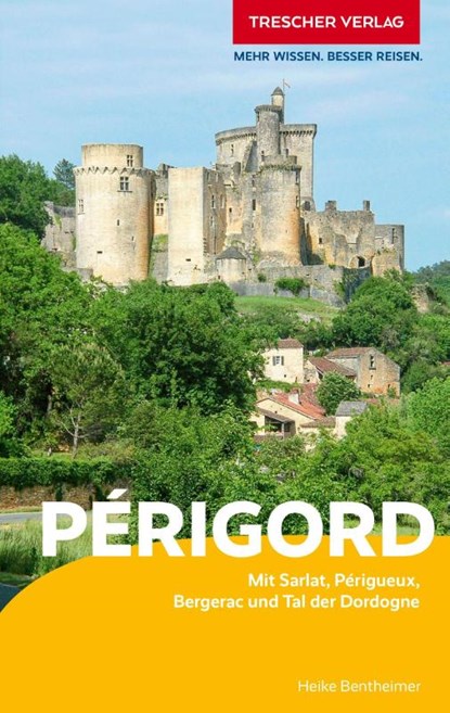 TRESCHER Reiseführer Périgord, Heike Bentheimer - Paperback - 9783897948501
