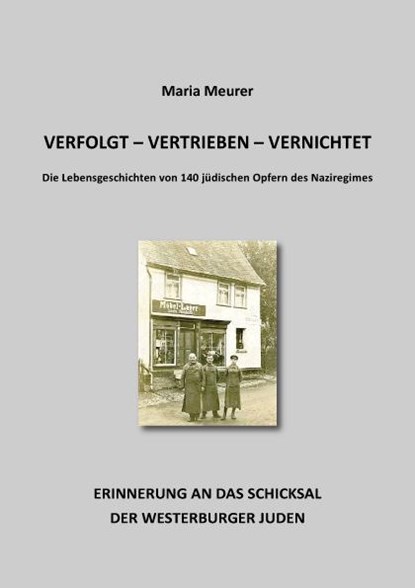 verfolgt - vertrieben - vernichtet, Maria Meurer - Paperback - 9783897962958