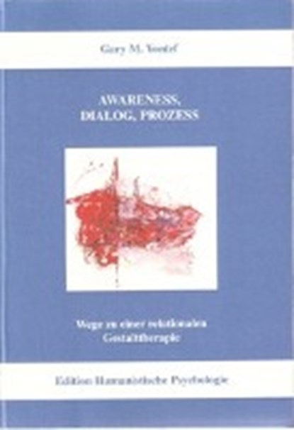 Awareness, Dialog, Prozess, Gary M. Yontef - Paperback - 9783897970014