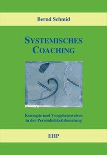 Systemisches Coaching, Bernd Schmid - Paperback - 9783897970298