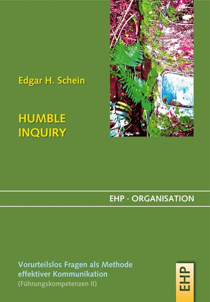 HUMBLE INQUIRY, Edgar H. Schein - Gebonden - 9783897970861
