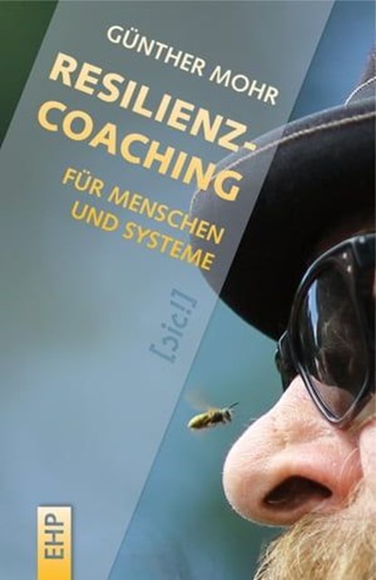 Resilienzcoaching für Menschen und Systeme, Günther Mohr - Ebook - 9783897974982