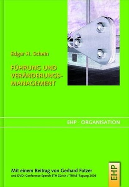 Führung und Veränderungsmanagement, Edgar H. Schein - Ebook - 9783897975262