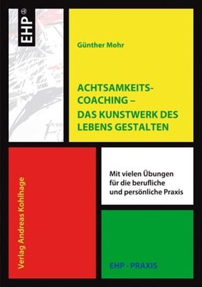 Achtsamkeitscoaching, Günther Mohr - Ebook - 9783897975743