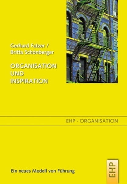 Organisation und Inspiration, Gerhard Fatzer ; Britta Schönberger ; Sabina Schoefer - Ebook - 9783897975866
