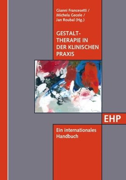 Gestalttherapie in der klinischen Praxis, niet bekend - Ebook - 9783897975903