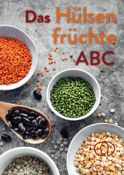 Das Hülsenfrüchte-ABC, Carola Ruff - Gebonden - 9783897986558