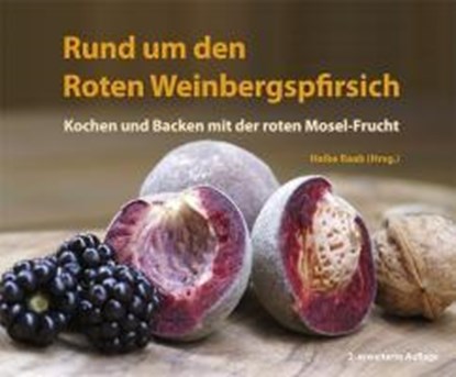 Rund um den Roten Weinbergspfirsich, Heike Raab - Gebonden - 9783898013260